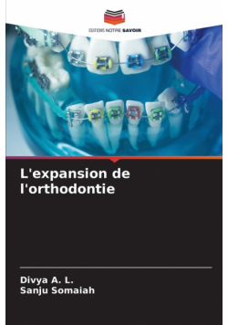 L'expansion de l'orthodontie