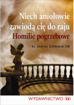 Niech aniołowie zawiodą cie do raju