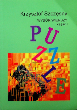 Szczęsny Wybór wierszy Część 1