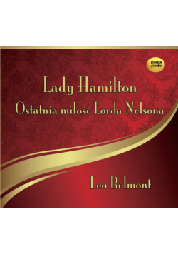 Lady Hamilton - Ostatnia miłość Lorda Nelsona, Audiobook