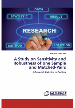 A Study on Sensitivity and Robustness of one Sample and Matched-Pairs