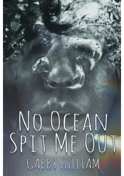 No Ocean Spit Me Out