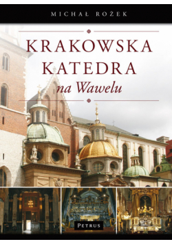Krakowska katedra na Wawelu