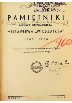 Pamiętniki Murawiewa Wieszatela 1863 -1865, 1945 r.