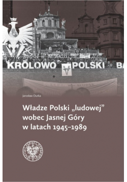 Władze Polski ludowej  wobec Jasnej Góry