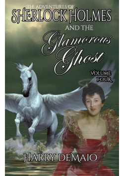 The Adventures of Sherlock Holmes and The Glamorous Ghost - Book 4