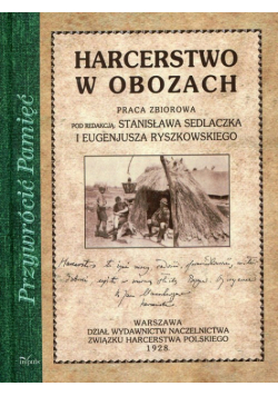 Sedlaczek Stanisław - Harcerstwo w obozach