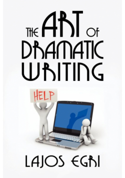 The Art of Dramatic Writing