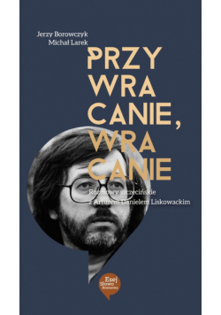 Larek Michał - Przywracanie, wracanie