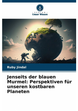 Jenseits der blauen Murmel
