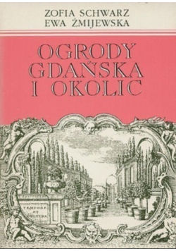 Ogrody Gdańska i okolic