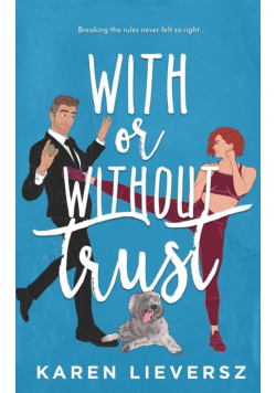 With or Without Trust