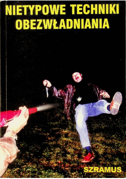 Nietypowe techniki obezwładniania