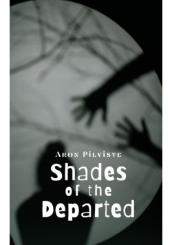 Shades of the Departed