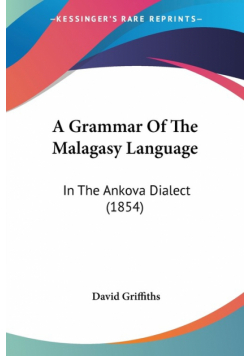 A Grammar Of The Malagasy Language