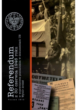 Referendum z 30 czerwca 1946 roku w województwie poznańskim w dokumentach UB