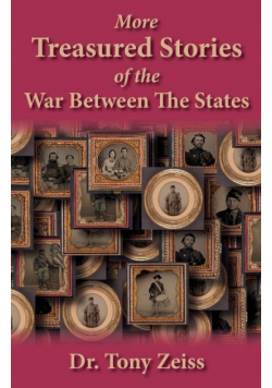 More Treasured Stories of the War Between the States