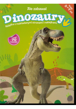 Dinozaury - ale zabawa!