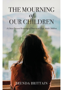 The Mourning of Our Children