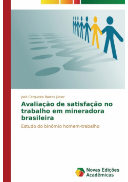 Avaliação de satisfação no trabalho em mineradora brasileira
