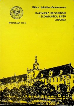 Kazimierz Brodziński i Słowiańska Pieśń Ludowa