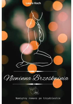 Niewinna Brzoskwinia Namiętny romans po trzydziestce