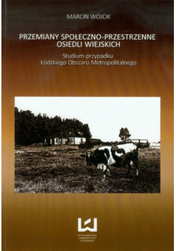 Przemiany społeczno-przestrzenne osiedli wiejskich