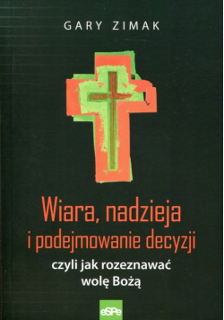 Wiara, nadzieja i podejmowanie decyzji