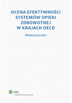 Ocena efektywności systemów opieki zdrowotnej w krajach OECD