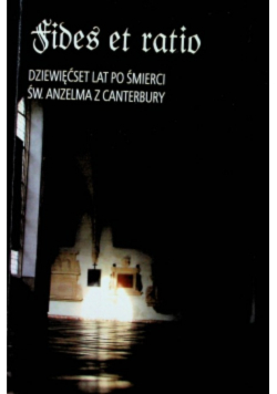 Fides et ratio Dziewięćset lat po śmierci Św. Anzelma z Canterbury