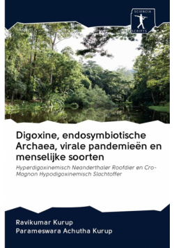 Digoxine, endosymbiotische Archaea, virale pandemieën en menselijke soorten