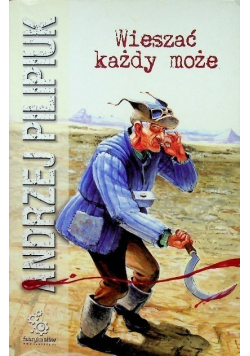 Wieszać każdy może
