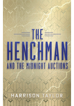 The Henchman and the Midnight Auctions