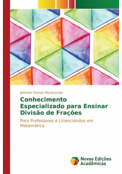Conhecimento Especializado para Ensinar Divisão de Frações