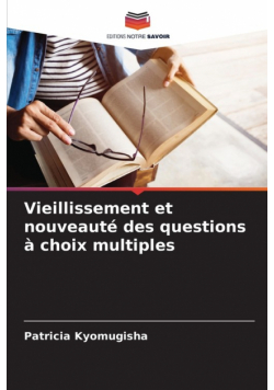 Vieillissement et nouveauté des questions à choix multiples