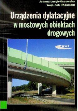 Urządzenia dylatacyjne w mostowych obiektach drogowych