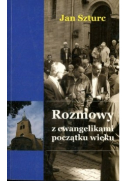 Rozmowy z ewangelikami początku wieku