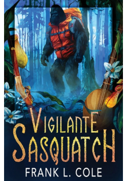 Vigilante Sasquatch