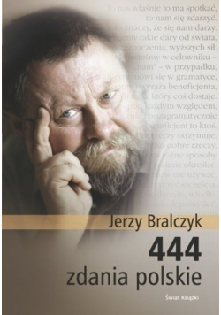 Bralczyk Jerzy - 444 zdania polskie