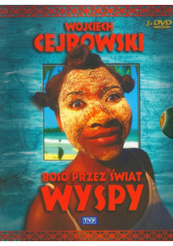 Wojciech Cejrowski – Boso przez świat Wyspy