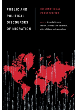 Public and Political Discourses of Migration