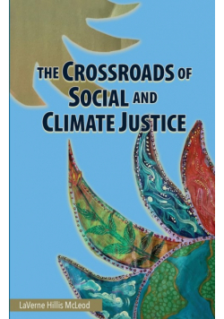The Crossroads of Social and Climate Justice