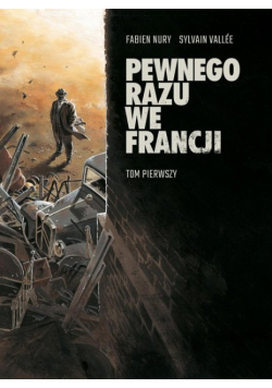 Pewnego razu we Francji Tom 1