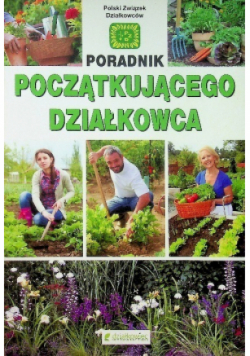 Poradnik początkującego działkowca