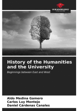 History of the Humanities and the University