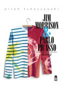 Jim Morrison  &  Pablo Picasso Dialogi