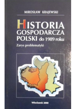 Historia gospodarcza Polski do 1989 roku