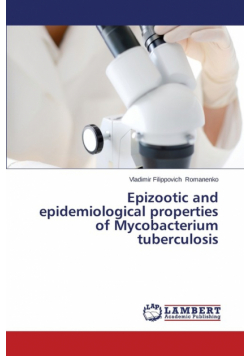 Epizootic and Epidemiological Properties of Mycobacterium Tuberculosis