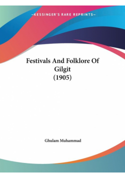 Festivals And Folklore Of Gilgit (1905)