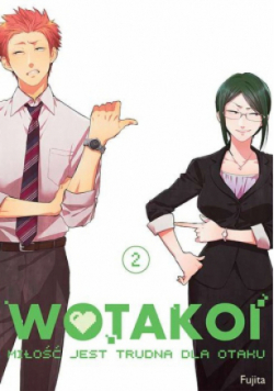 Wotakoi Tom 2 Miłość jest trudna dla otaku